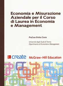 Libro Economia e misurazione aziendale per il corso di Laurea in Economia e Management 