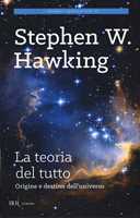 Libro La teoria del tutto. Origine e destino dell'universo Stephen Hawking