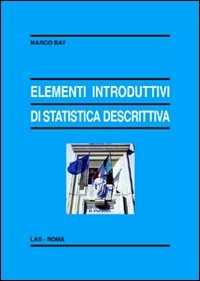 Libro Elementi introduttivi di statistica descrittiva Marco Bay