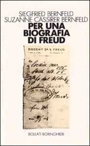 Libro Per una biografia di Freud Siegfried Bernfeld Suzanne Bernfeld Cassirer