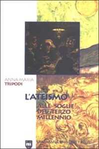 Libro L'ateismo alle soglie del terzo millennio Anna M. Tripodi