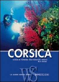 Libro Corsica. Guida alle immersioni. Ediz. illustrata Kurt Amsler
