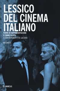 Libro Lessico del cinema italiano. Forme di rappresentazione e forme di vita. Vol. 2 