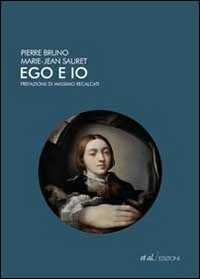 Libro Ego e io Pierre Bruno Marie-Jean Sauret