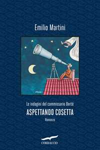 Libro Aspettando Cosetta. Le indagini del commissario Bertè Emilio Martini