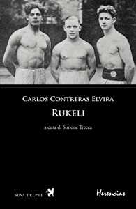 Libro Rukeli. Ediz. multilingue Carlos Contreras Elvira